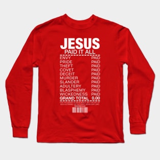 Jesus Paid It All Long Sleeve T-Shirt